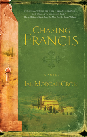 Chasing Francis: A Pilgrim's Tale