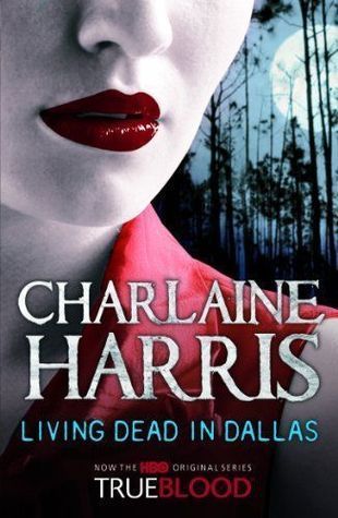 Living Dead in Dallas (Sookie Stackhouse, #2)