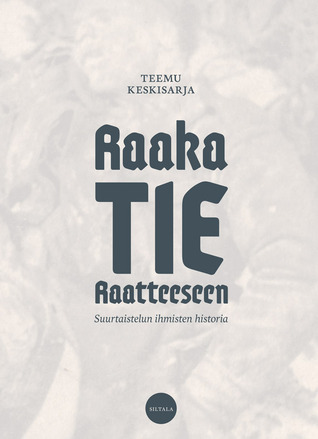 Raaka tie Raatteeseen