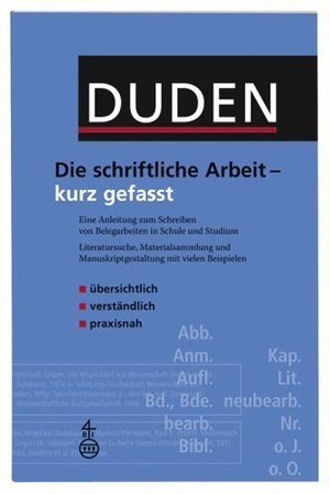 Duden Die Schriftliche Arbeit Kurz Gefasst By Dudenredaktion Goodreads