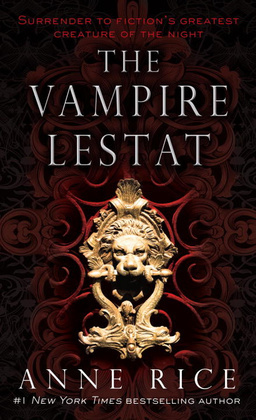 The Vampire Lestat (The Vampire Chronicles, #2)