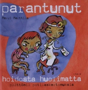 Parantunut hoidosta huolimatta