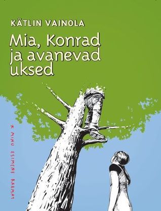 Mia, Konrad ja avanevad uksed
