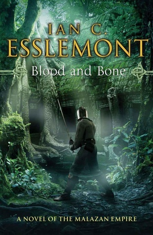 Blood and Bone (Novels of the Malazan Empire #5)