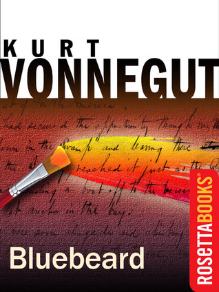 Bluebeard: The Autobiography of Rabo Karabekian by Kurt Vonnegut Jr ...