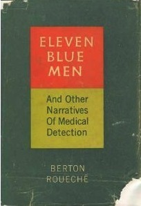 Eleven Blue Men and Other Narratives of Medical Detection
