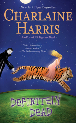 Definitely Dead (Sookie Stackhouse, #6)