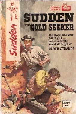 Sudden, Gold Seeker