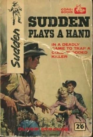 Sudden Plays a Hand