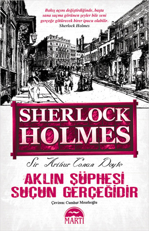 Sherlock Holmes: Aklın Şüphesi Suçun Gerçeğidir