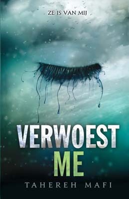 Verwoest me (Touching Juliette, #1.5)
