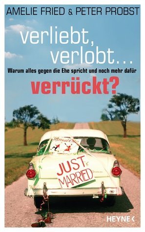 Verliebt, verlobt - verrückt? book cover