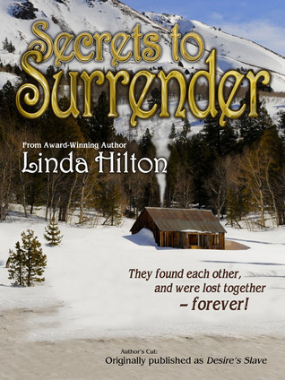 Secrets to Surrender by Linda Hilton | Goodreads