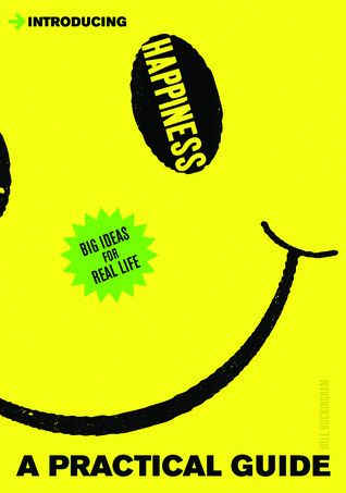 Introducing Happiness: A Practical Guide