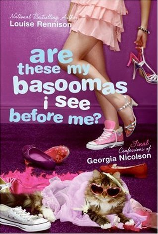 Are These My Basoomas I See Before Me? (Confessions of Georgia Nicolson, #10)