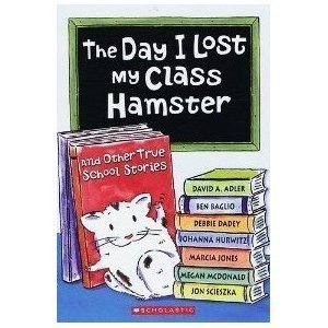 The Day I Lost My Class Hamster book cover