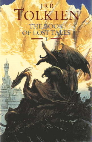 The Book of Lost Tales, Part One (The History of Middle-Earth, #1)