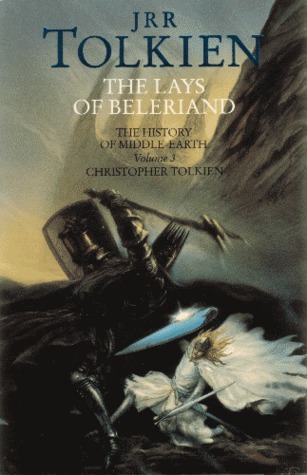 The Lays of Beleriand (The History of Middle-earth, #3)
