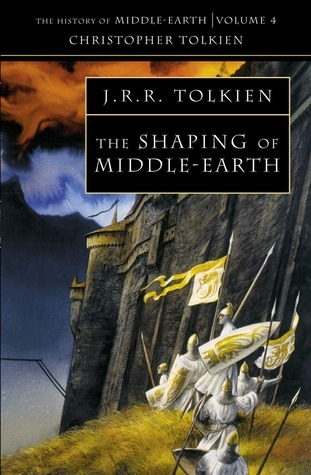 The Shaping of Middle-earth (The History of Middle-earth, #4)
