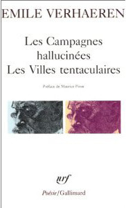 Les Campagnes hallucinées / Les Villes tentaculaires