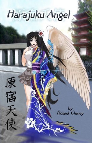 Harajuku Angel by Roland Cheney | Goodreads