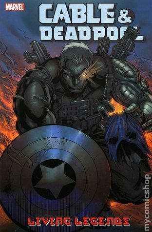 Cable & Deadpool, Volume 5: Living Legends