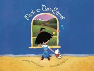 Peek-a-Boo Street by Karmel Schreyer | Goodreads