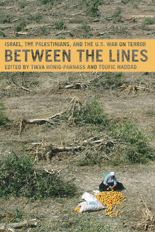 Between the Lines: Israel, the Palestinians, and the U.S. War on Terror