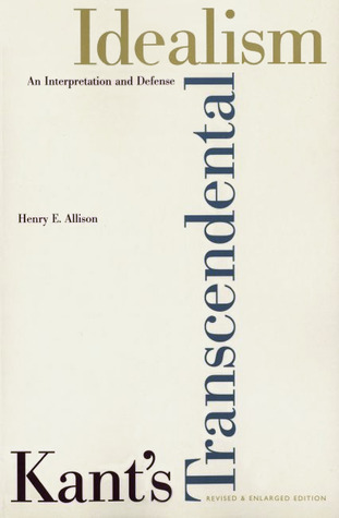 Kant's Transcendental Idealism: An Interpretation and Defense