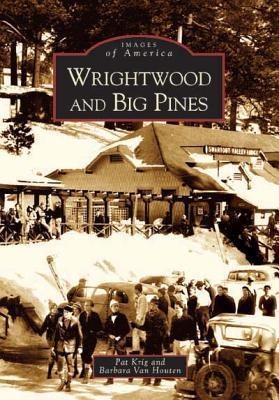 Wrightwood and Big Pines book cover