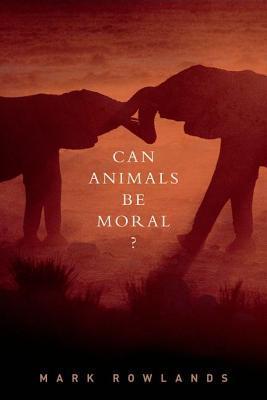 Can Animals Be Moral? book cover