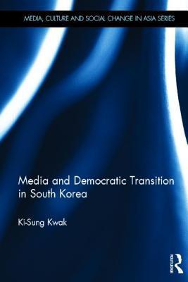 Media and Democratic Transition in South Korea book cover