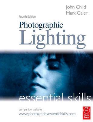 Photographic Lighting: Essential Skills by John Child | Goodreads