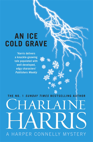 An Ice Cold Grave (Harper Connelly, #3)