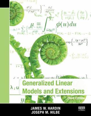 Generalized Linear Models and Extensions by James W. Hardin | Goodreads