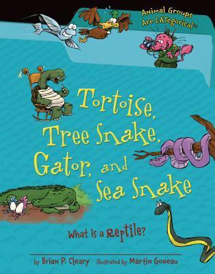 Tortoise, Tree Snake, Gator, and Sea Snake book cover