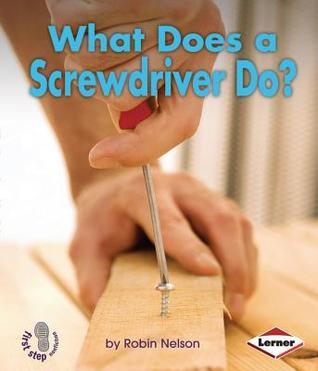 What Does a Screwdriver Do? book cover