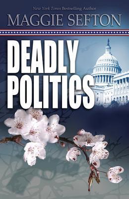 Deadly Politics book cover