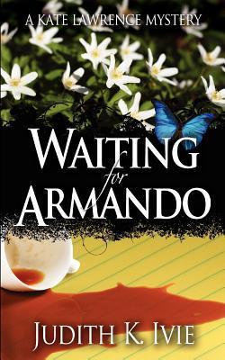 Waiting for Armando (Kate Lawrence)