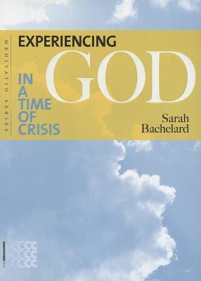 Experiencing God in a Time of Crisis