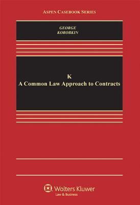 K: A Common Law Approach to Contracts