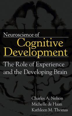 Neuroscience Of Cognitive Development: The Role Of Experience And The ...
