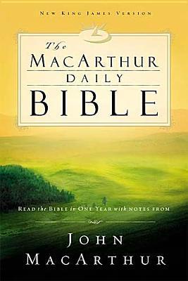 The MacArthur Daily Bible: Read through the Bible in one year, with notes from John MacArthur cover