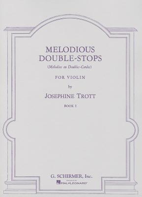 Melodious Double-Stops for Violin - Book 1 by Josephine Trott | Goodreads