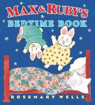 Max and Ruby's Bedtime Book book cover