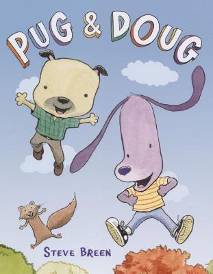 Pug and Doug by Steve Breen | Goodreads