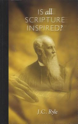 Is All Scripture Inspired? book cover
