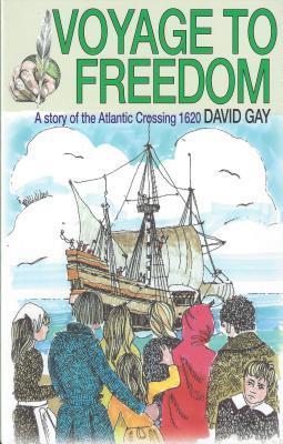 Voyage to Freedom - a Story of the Atlantic Crossing 1620 book cover