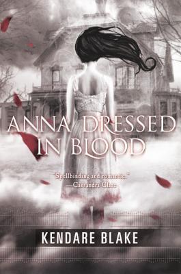 Anna Dressed in Blood (Anna, #1)
