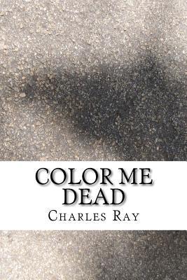 Color Me Dead book cover